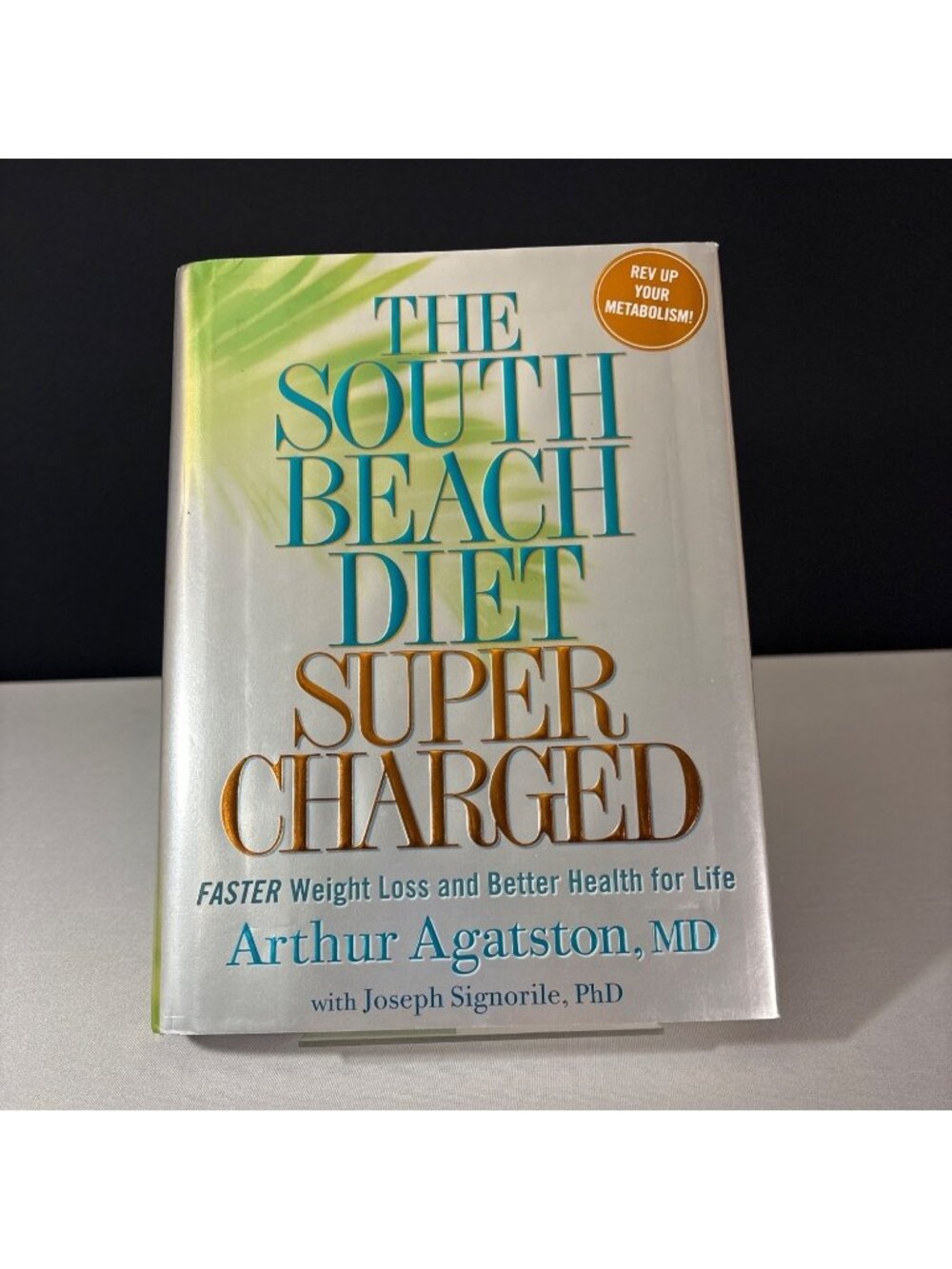 The South Beach Diet Supercharged By Arthur Agatston MD Hardcover Weight Loss